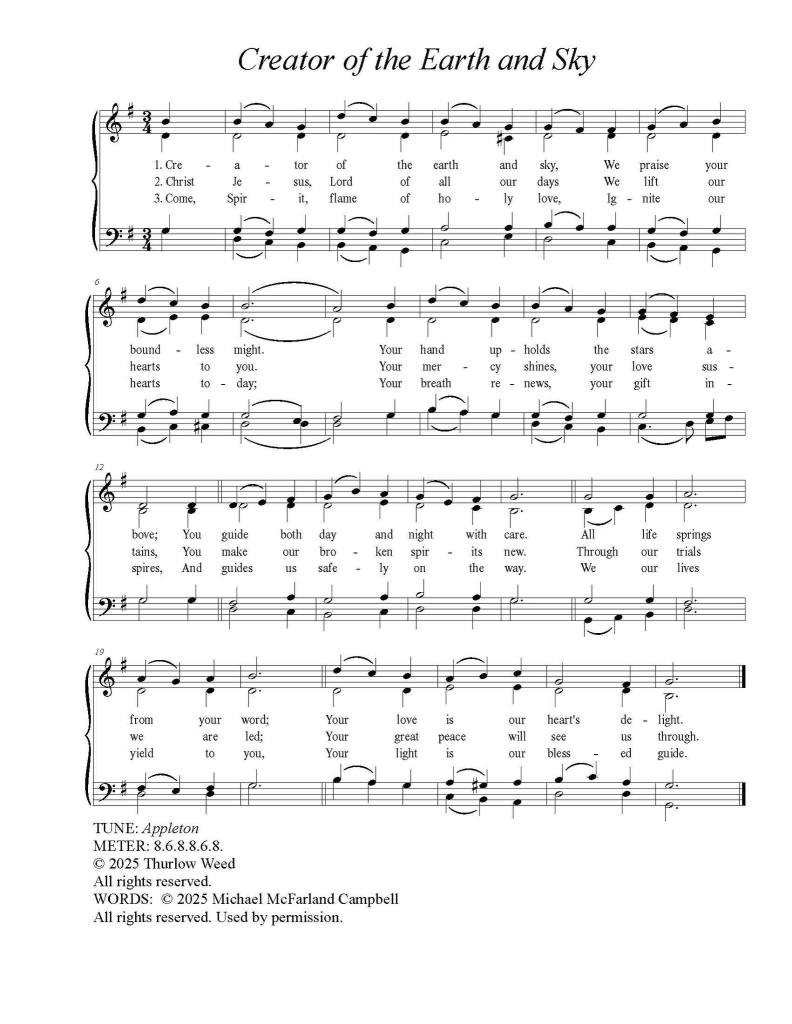 The Tune Appleton 8.6.8.8.6.8 by Thurlow Weed and hymn Creator of the Earth and Sky by Michael McFarland Campbell.